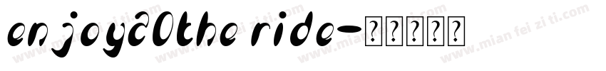 enjoy20the ride字体转换